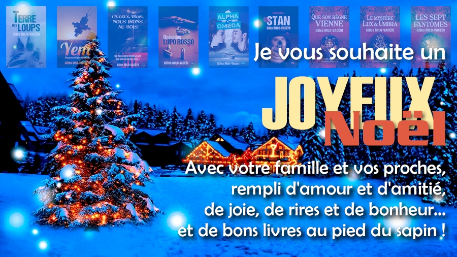 Gilles MILO-VACÉRI: Joyeux Noël à toutes et tous
