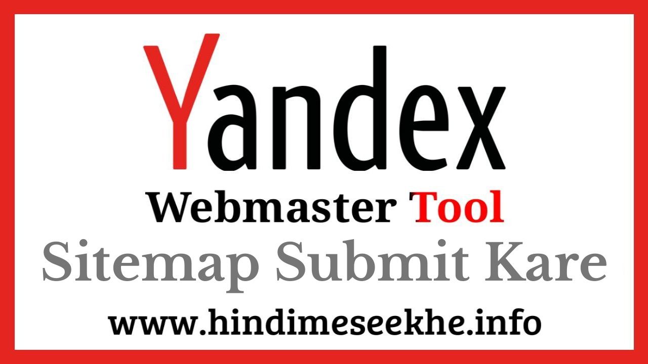 Yandex Me Blog Sitemap Kaise Add Kare yandex-webmaster-tool-me-blog-ka-sitemap-kaise-submit-kare
