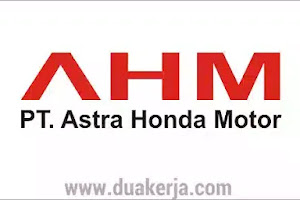 Penerimaan Calon Pegawai PT Astra Honda Motor Terbaru 2019