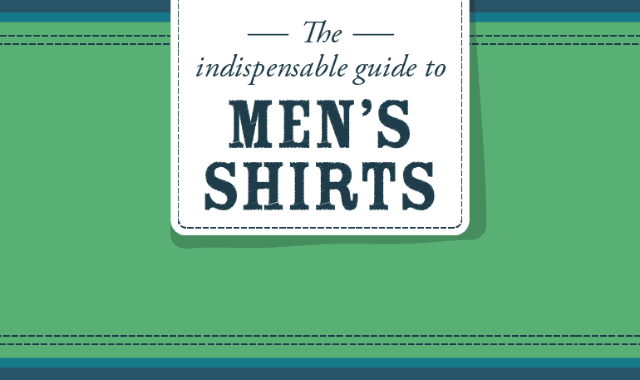 The indispensable guide: Men’s Shirts