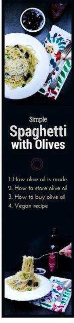 Simple Spaghetti with Olives plus a guide to buying and storing olive oil as well as a look at how olive oil is made in Provence, France. www.tinnedtomatoes.com