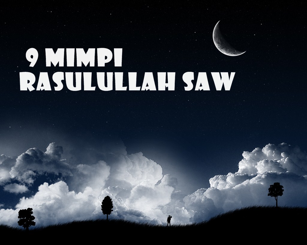 9 Mimpi Nabi Muhammad SAW tentang umat akhir zaman amat