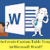 How to Create Custom Table Templates in Microsoft Word?