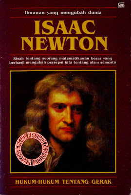 Isaac Newton Ilmuwan Yang Mengubah Dunia