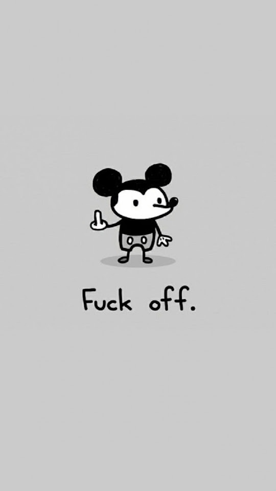 Fuck Off Mouse  Galaxy Note HD Wallpaper
