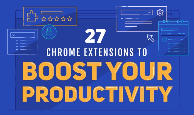 27 Chrome Extensions to Boost Your Productivity