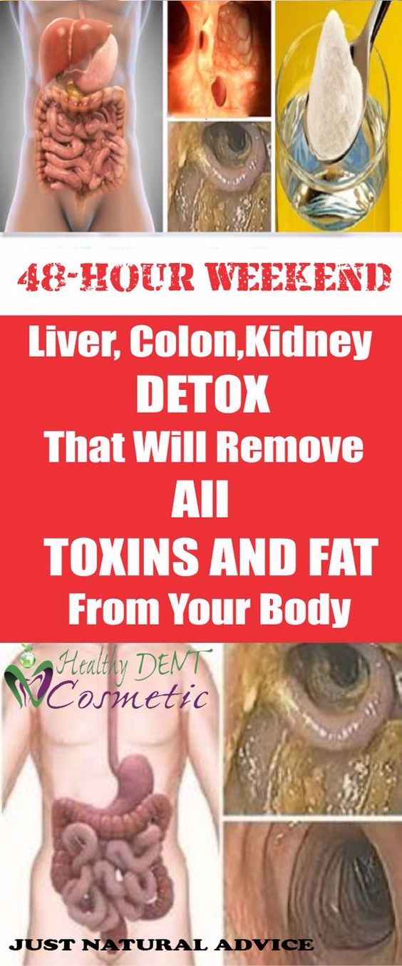 48HOUR WEEKEND LIVER, COLON AND KIDNEY DETOX THAT WILL REMOVE ALL