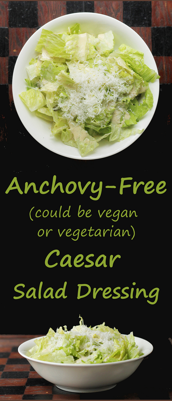 Vegetarian or Vegan Caesar Salad Dressing Recipe