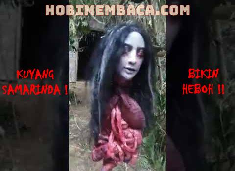 HEBOH ! Video Kuyang di Samarinda Bikin GEGER !