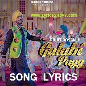 Gulabi Pagg Lyrics Diljit Dosanjh 