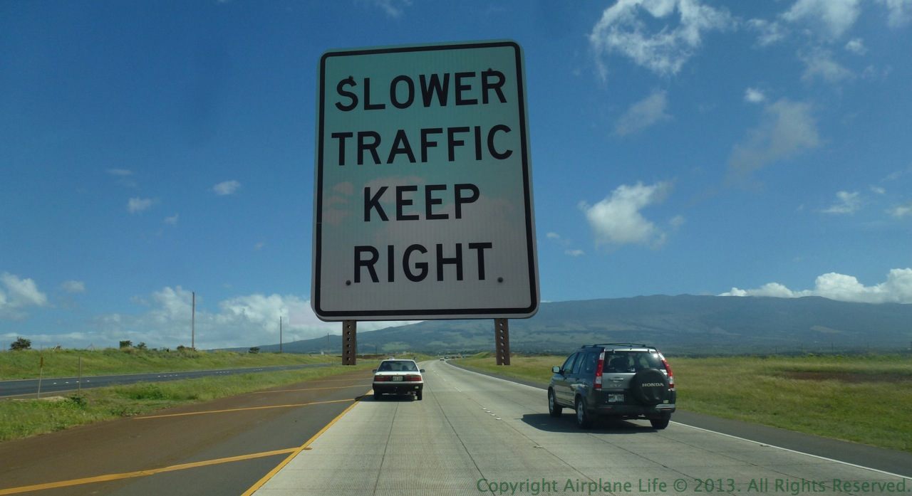 Airplane Life Slower Traffic Keep Right Sign