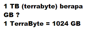 1 TB (terrabyte) berapa GB ? 1 TerraByte = 1024 GB