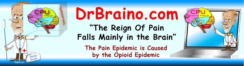 Dr. Braino and the Pain Epidemic