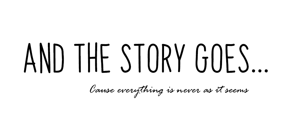 and the story goes...