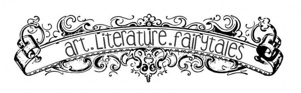 Art, Literature, Fairytales