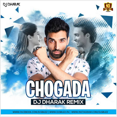 Chogada (Remix) – DJ Dharak