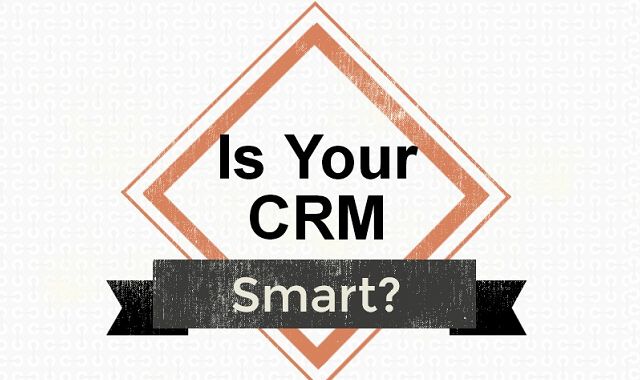 Image: Is Your CRM Smart?