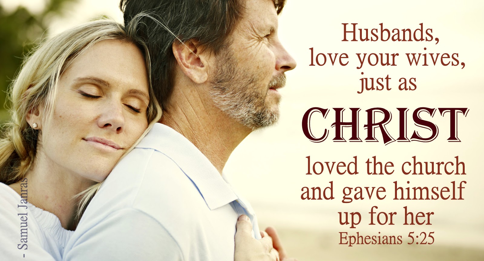 Husbands Love Your Wifes by Brother Samuel Janras