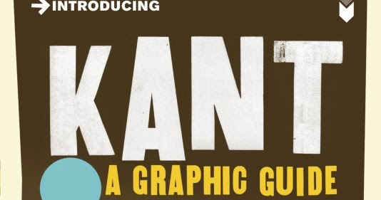 Introducing Kant: A Graphic Guide