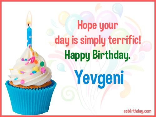 Yevgeni Happy Birthday Yevgeni Happy Birthday
