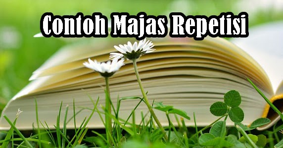 60 Contoh Majas Repetisi Singkat Terbaru Materi Untuk Belajar 60 Contoh Majas Repetisi Singkat Terbaru Materi Untuk Belajar