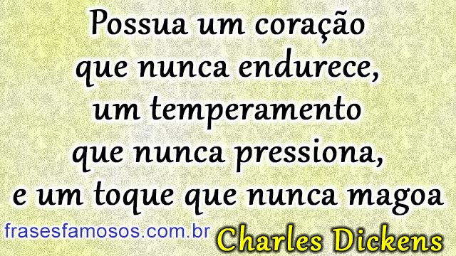 Frases de Charles Dickens - Frases e Imagens