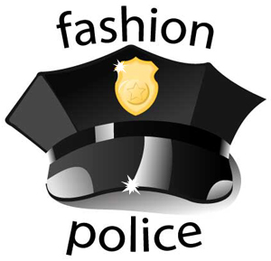 FASHION POLICE για ΜΑΓΙΟ