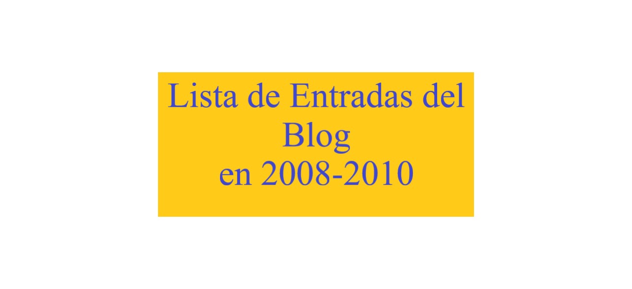 Entradas del Blog en 2008-2010