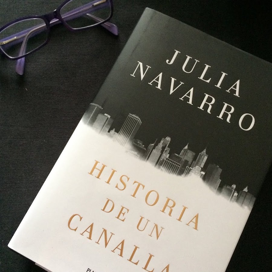 julia navarro historia de un canalla reseñas libros
