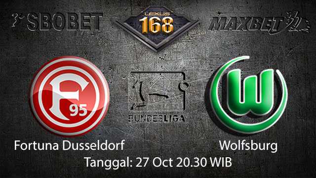 Prediksi Bola Jitu Fortuna Dusseldorf vs Wolfsburg 27 Oktober 2018 ( German Bundesliga )