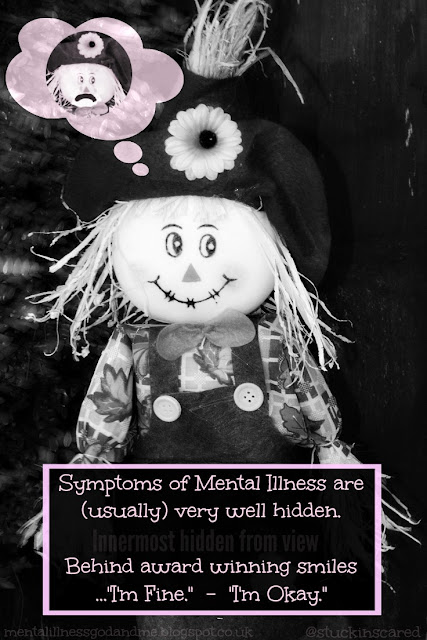 Symptoms of Mental Illness are (usually) very well hidden... (Innermost hidden from view) | Quote | Mental illness | Mental Health | via @stuckinscared
