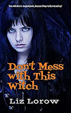 Don't Mess With This Witch