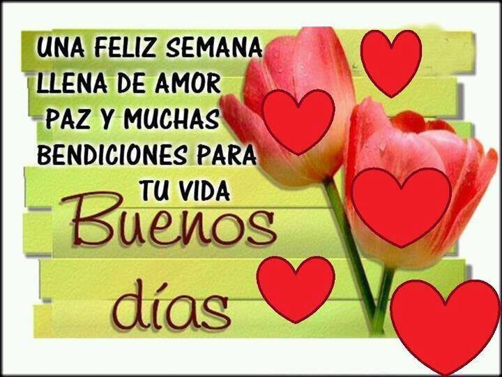 Resultado de imagen para Muy bonito mensaje Feliz inicio de semana besito