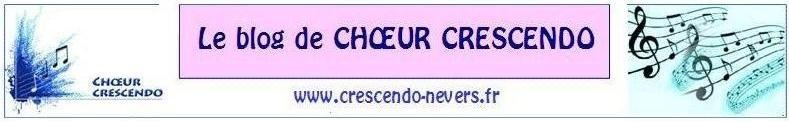 www.crescendo-nevers.fr  -  Le blog de 'Choeur Crescendo' 