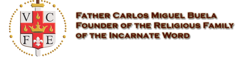 Fr. Buela - Founder of Institute of the Incarnate Word (IVE) and the Servidoras (SSVM)