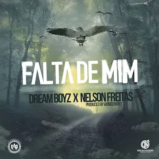 Dream Boyz Feat. Nelson Freitas - Falta de Mim 