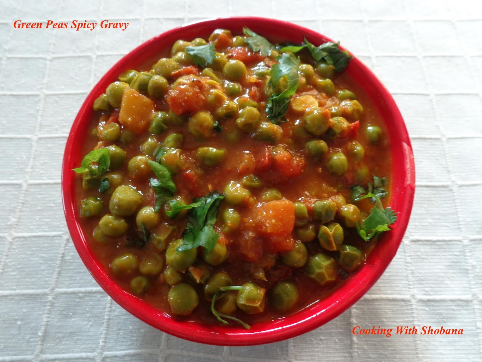 Cooking With Shobana GREEN PEAS SPICY GRAVY