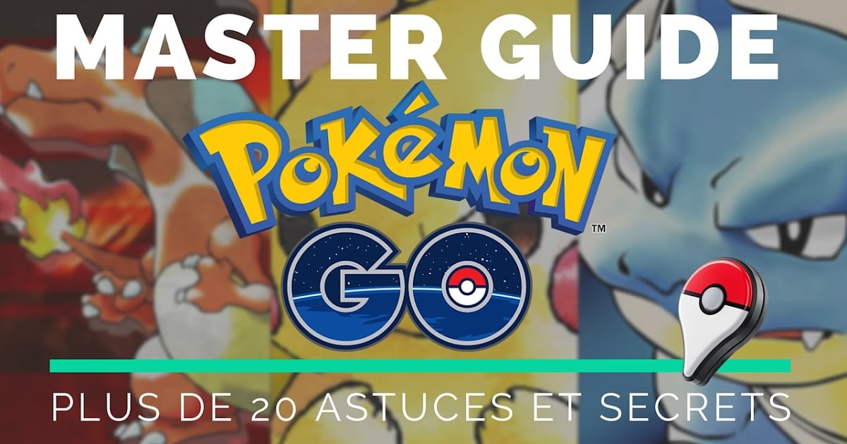 Comment Avoir Des Bonbons Pokemon Go Triche Pokemon GO : Les astuces et Triche pour Capturer les meilleurs Pokémon