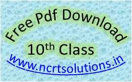 NCERT Solutions Class 10 PDF Free Download NCERT Solutions Class 10 PDF Free Download