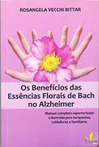 Livro Os Benefícios das Essências Florais de Bach no Alzheimer