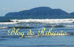BLOG DO RIBEIRÃO - meu outro blog