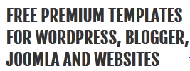 Free Premium Templates for WordPress, Blogger, Joomla and Websites