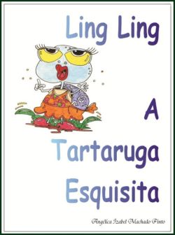 Ling Ling A Tartaruga Esquisita