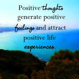 Quote of the Day - Positive Thoughts Attract a Positive Life