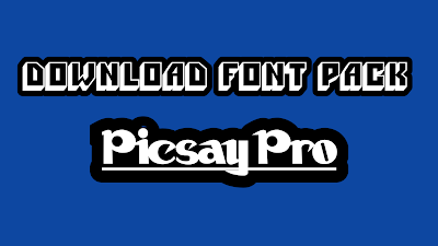 Download Font Picsay Pro Terbaru