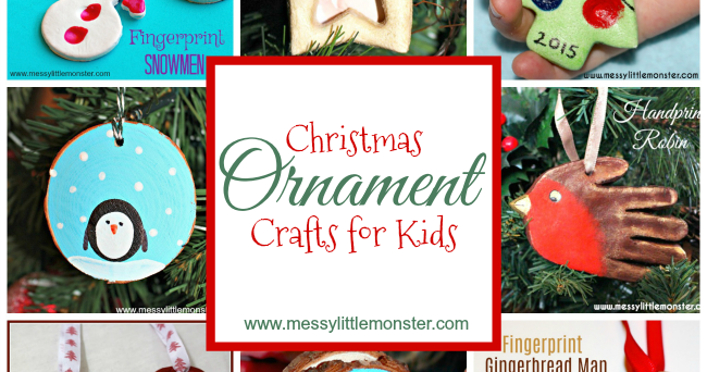 DIY Christmas Ornament Crafts for Kids - Messy Little Monster