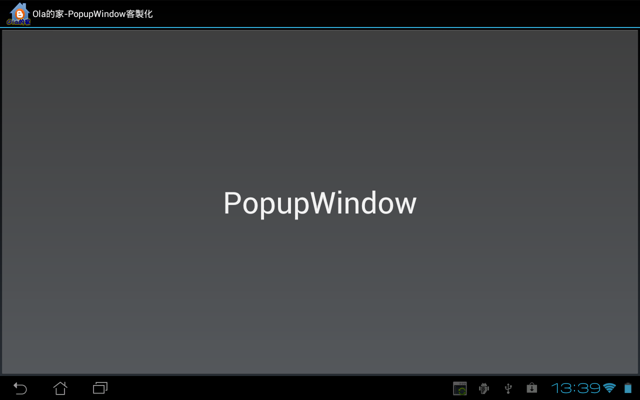 ola的家: Android學習_PopupWindow的使用