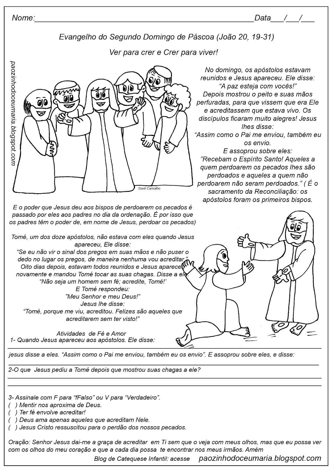 Pãozinho do Céu Evangelho 2º Domingo da Páscoa (João 20, 1931) Atividades para Catequese Pãozinho do Céu Evangelho 2º Domingo da Páscoa (João 20, 1931) Atividades para Catequese