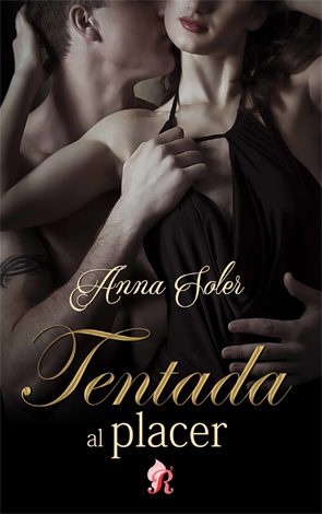 Tentada al Placer de Anna Soler Tentada al Placer de Anna Soler