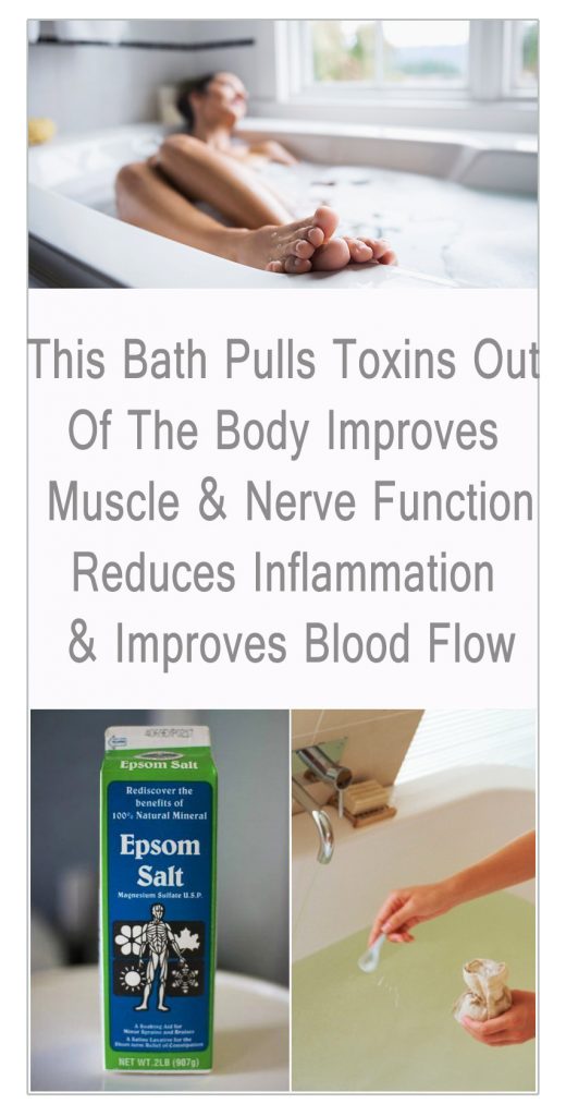 This Bath Pulls Toxins Out of The Body, Improves Muscle & Nerve Function Reduces Inflammation
